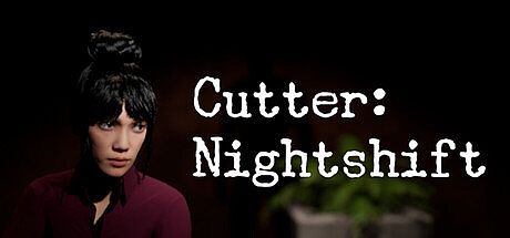 Cutter: Nightshift Game