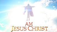 I Am Jesus Christ