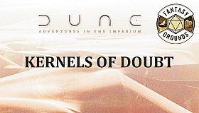 Fantasy Grounds - Dune: Kernels Of Doubt
