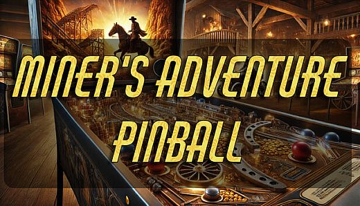 Pinball - Miner's Adventure