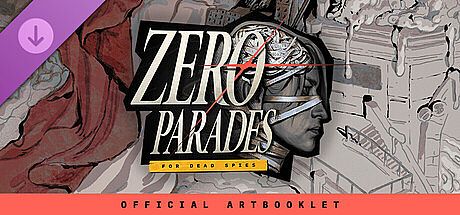 Zero Parades: For Dead Spies (Art Booklet)