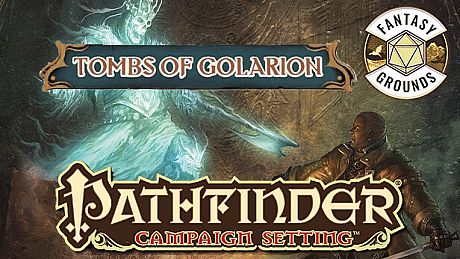Fantasy Grounds - Pathfinder RPG - Campaign Setting: Tombs of Golarion DLC