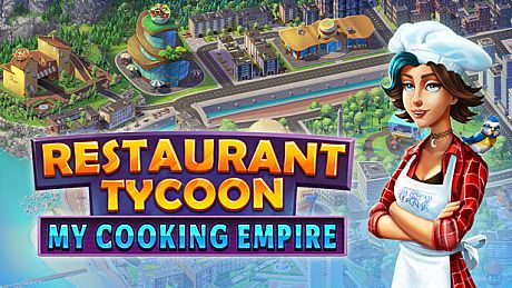 Restaurant Tycoon: My Cooking Empire Game