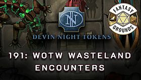 Fantasy Grounds - Devin Night Pack 191: WOTW Wasteland Encounters