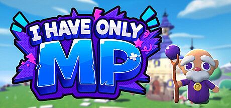 I Have Only MP Game