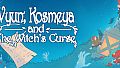 Vyun, Kosmeya, And The Witch's Curse