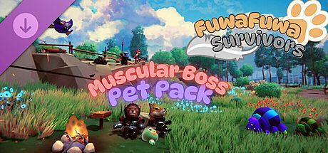 FuwaFuwa Survivors - Muscular Boss Pet Pack DLC