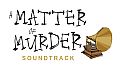 A Matter of Murder - Soundtrack