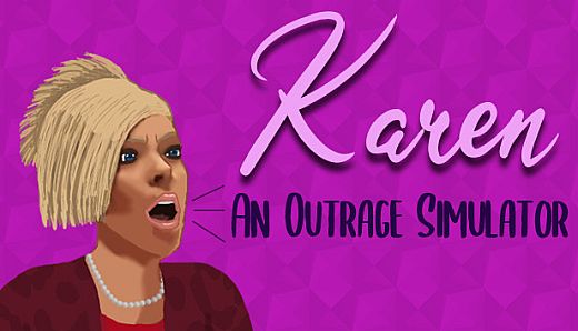 Karen: An Outrage Simulator