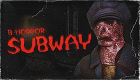 B-Horror: Subway