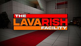 The Lavarish Facility