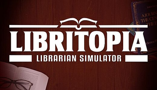 LIBRITOPIA: Librarian Simulator