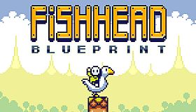 Fishhead: Blueprint