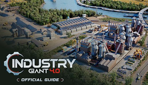 Industry Giant 4.0 - Official Guide