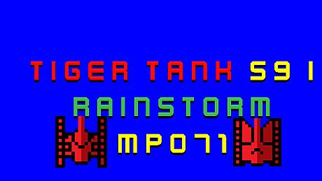Tiger Tank 59 Ⅰ Rainstorm MP071 DLC