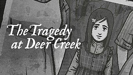 The Tragedy at Deer Creek Game