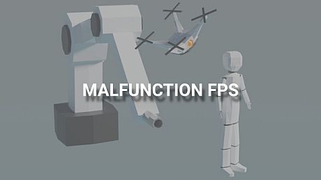 MALFUNCTION FPS Game