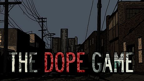 The Dope Game Game