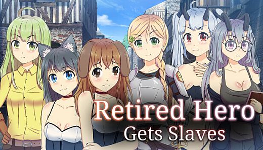 Retired Hero Gets Slaves