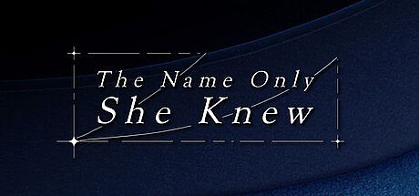 The Name Only She Knew