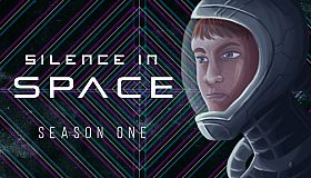 Silence in Space - Season One