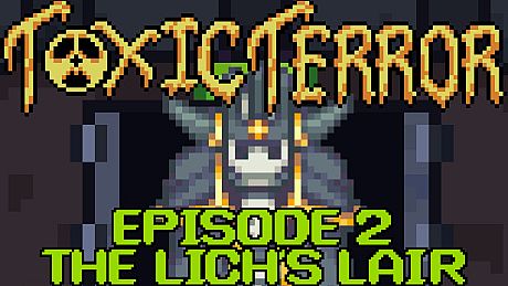 Toxic Terror Episode 2: The Lich's Lair DLC