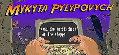 Mykyta Pylypovych and the antikythera of the steppe Game