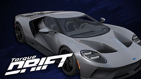 Torque Drift - Ford GT DLC