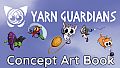 Yarn Guardians – Official Concept Art Book