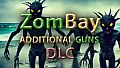 ZomBay - Additional Guns