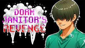 Dorm Janitor's Revenge