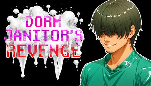 Dorm Janitor's Revenge