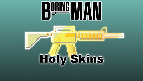 Boring Man: Holy Weapon Skins DLC