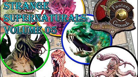 Fantasy Grounds - Strange Supernaturals, Volume 5 (Token Pack) DLC