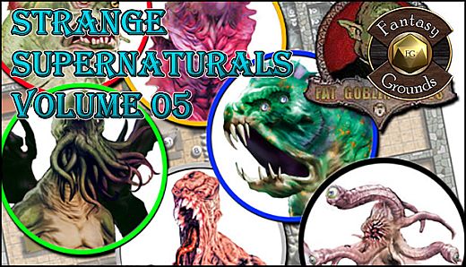 Fantasy Grounds - Strange Supernaturals, Volume 5 (Token Pack)
