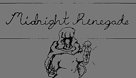 Midnight Renegade: Recollections