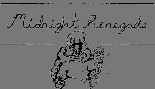Midnight Renegade: Recollections