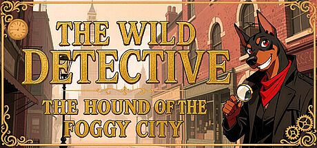 The Wild Detective: The Hound of the Foggy City Game