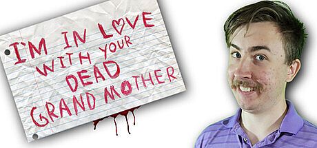 I'm in Love With Your Dead Grandmother Game