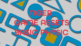 TIGER GAME ASSETS BASIC PHYSIC OBJECT