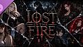Lost in the Fire - Supporter Pack