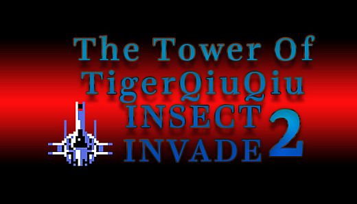 The Tower Of TigerQiuQiu Insect Invade 2