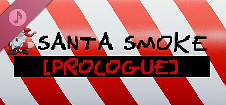 Santa Smoke: Prologue Soundtrack DLC