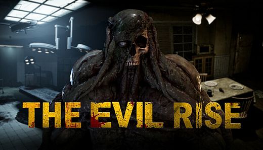 The Evil Rise