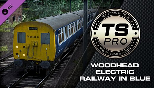 Train Simulator: Woodhead Electric Railway in Blue Route Add-On