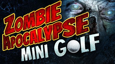 Zombie Apocalypse Mini Golf (VR) Game