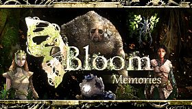 Bloom: Memories