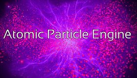 Atomic Particle Engine