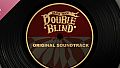 Death Trick: Double Blind Original Soundtrack