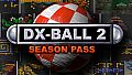 DX-Ball 2: 20th Anniversary Edition - Season Pass